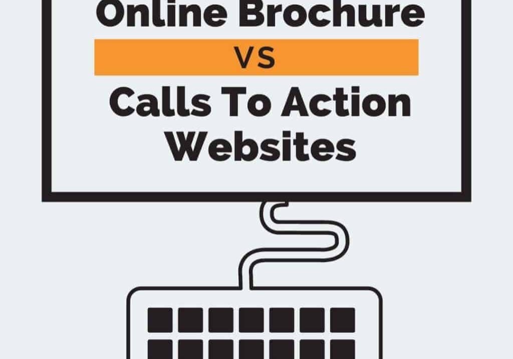 Online_Brochure_vs_Calls_To_Action_Websites